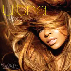 Twisted (Got Me Goin' Round) [Remixes, Pt. 2] by Ultra Naté album reviews, ratings, credits