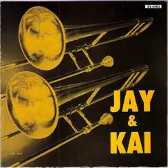 Jay & Kai by J.J. Johnson & Kai Winding album reviews, ratings, credits