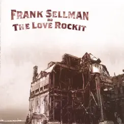 Debut by Frank Sellman and the Love Rockit album reviews, ratings, credits