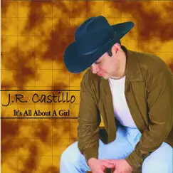It's All About a Girl by J.R. Castillo album reviews, ratings, credits