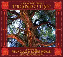 The Juniper Tree by Philip Glass & Robert Moran album reviews, ratings, credits