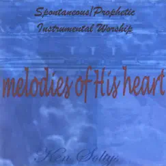 Melodies of His Heart by Ken Soltys album reviews, ratings, credits