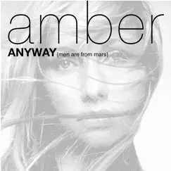 Anyway (Men Are from Mars) by Amber album reviews, ratings, credits