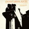 Ancient Greek Poetry - Tragedy, Comedy, Lyric, Elegiac and Iambic Poetry: Read In Greek By John F.C. Richards album lyrics, reviews, download