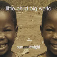 Little Child Big World Song Lyrics