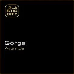 Ayomide - EP by Gorge album reviews, ratings, credits