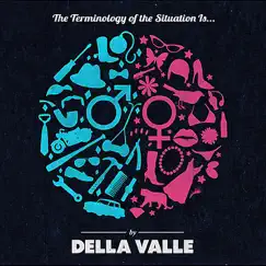 The Terminology of the Situation Is... - EP by Della Valle album reviews, ratings, credits