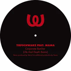 Corporate Butcher (Remixes) [feat. Mama] EP by Tiefschwarz album reviews, ratings, credits