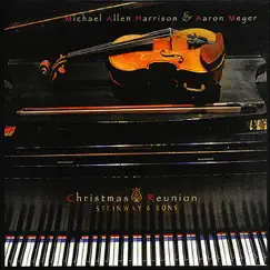 Christmas Reunion by Michael Allen Harrison & Aaron Meyer album reviews, ratings, credits