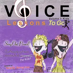 Voice Lessons To Go for Kids! v.1- Sing Out Proud! by Ariella Vaccarino album reviews, ratings, credits
