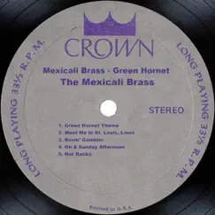 The Mexicali Brass: Green Hornet by The Mexicali Brass album reviews, ratings, credits