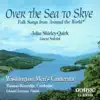Over the Sea to Skye: Folk Songs from Around the World album lyrics, reviews, download