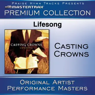 Lifesong Premium Collection (Performance Tracks) [Live] by Casting Crowns album download