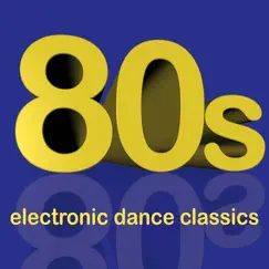 80s Electronic Dance Classics by Various Artists album reviews, ratings, credits