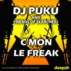 C'Mon Le Freak by DJ Puku and Friends of Searchers album reviews, ratings, credits