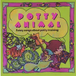 Potty Animal - Funny Songs About Potty Training by Auntie Poo and the Porta-Potties album reviews, ratings, credits