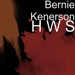 H W S by Bernie Kenerson album reviews, ratings, credits