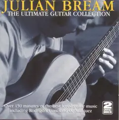 The Ultimate Guitar Collection by Julian Bream album reviews, ratings, credits