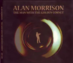 The Man With the Golden Cornet by Alan Morrison album reviews, ratings, credits