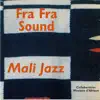 Mali Jazz - Collaboration Musique d'Afrique album lyrics, reviews, download