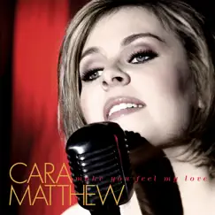 Make You Feel My Love by Cara Matthew album reviews, ratings, credits