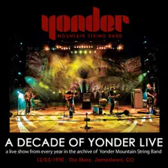A Decade of Yonder Live Vol 1: 12/3/1998 Jamestown, CO by Yonder Mountain String Band album reviews, ratings, credits