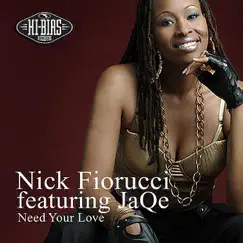 Need Your Love - EP by JaQe & Nick Fiorucci album reviews, ratings, credits