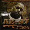 AK 47 Soundtrack 2 Da Streets album lyrics, reviews, download