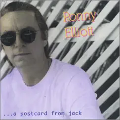 ...a Postcard from Jack by Ronny Elliott album reviews, ratings, credits