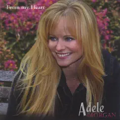 From My Heart by Adele Morgan album reviews, ratings, credits
