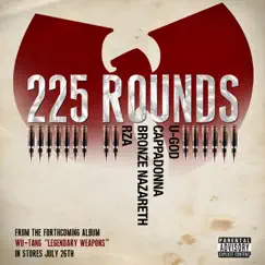 225 Rounds (feat. U-God, Cappadonna, RZA & Bronze Nazareth) - Single by Wu-Tang album reviews, ratings, credits