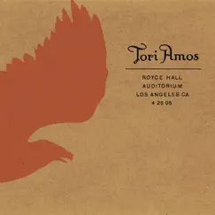 Tori Amos: Royce Hall Auditorium, los Angeles, CA 4/25/05 (Live) by Tori Amos album reviews, ratings, credits