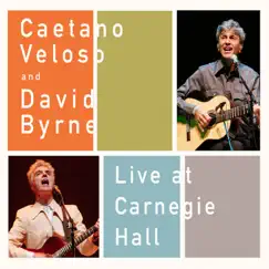 Live At Carnegie Hall by Caetano Veloso & David Byrne album reviews, ratings, credits