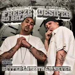 Better Late Than Never by Desifer & Freeze 20 Below album reviews, ratings, credits
