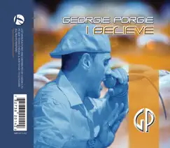 I Believe (Georgie's Original Radio) Song Lyrics