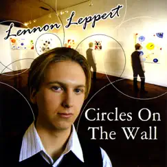 Circles On the Wall by Lennon Leppert album reviews, ratings, credits