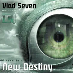 New Destiny - Single by Vlad Seven album reviews, ratings, credits