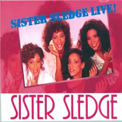 Sister Sledge Live! by Sister Sledge album reviews, ratings, credits