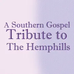 A Southern Gospel Tribute to The Hemphills by The Worship Crew album reviews, ratings, credits