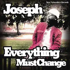 Every Thing Must Change - Single by Joseph album reviews, ratings, credits