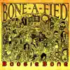 Bone-A-Fied album lyrics, reviews, download