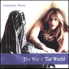 The Way of the World Single by Christine Marie album reviews, ratings, credits
