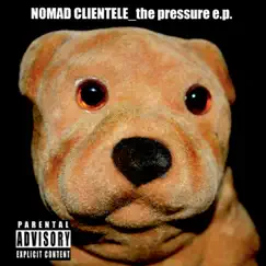 The Pressure - EP by Nomad Clientele album reviews, ratings, credits