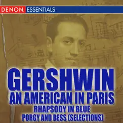 Gershwin: an American In Paris - Rhapsody In Blue - Porgy and Bess (Selections) by Various Artists album reviews, ratings, credits