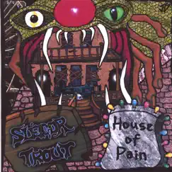 House of Pain by Sleigor Trout album reviews, ratings, credits