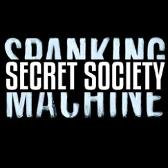 Secret Society - Single by Spanking Machine album reviews, ratings, credits