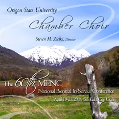 MENC National Biennial Conference 2006 Oregon State University Chamber Choir by Oregon State University Chamber Choir & Steven M. Zielke album reviews, ratings, credits