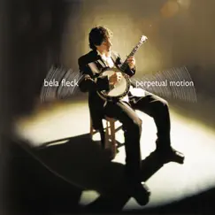 Perpetual Motion by Béla Fleck album reviews, ratings, credits