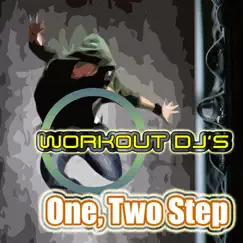 One, Two Step (Workout Remix) - Single by Workout DJ's album reviews, ratings, credits