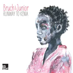 Runway To Kenia by Bruch & Junior album reviews, ratings, credits